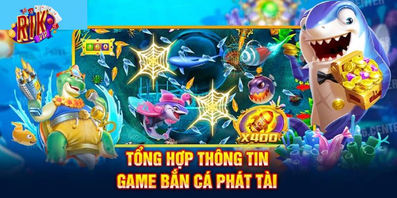 Bắn Cá Phát Tài - Bí Quyết Rinh Lộc Vàng 3 Bí kíp chơi bắn cá Phát Tài ăn thưởng khủng